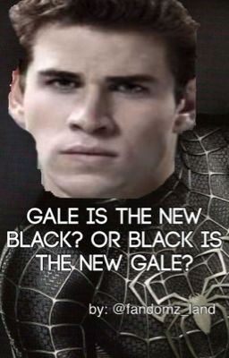 Gale Is The New Black? Or Black Is The New Gale? (THG/Spider-Man One Shot)