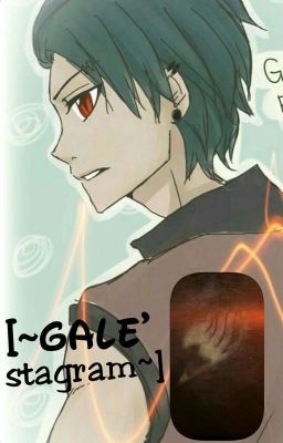 [Gale'stagram]