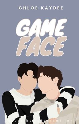 Game Face [BxB]