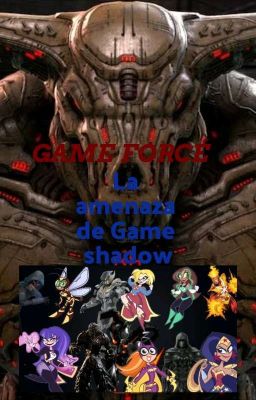 Game forcé la amenaza de Game shadow