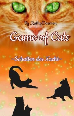 Game of Cats - Schatten der Nacht