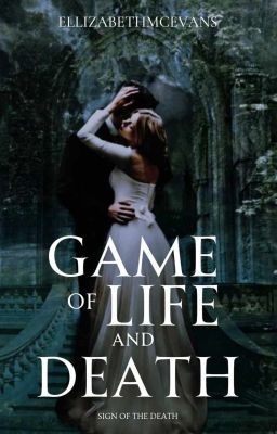 Game of Life & Death - Sing of the Death //Dokončeno//