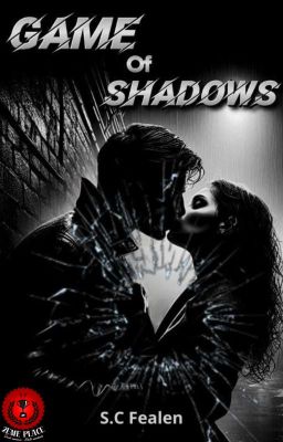 Game of Shadows - en cours