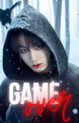 Game Over || Jungkook FF