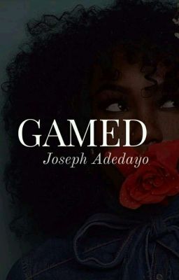 Gamed