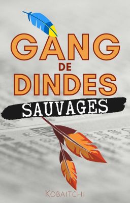 Gang de Dindes Sauvages