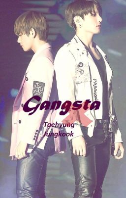 Gangsta (Jungkook and Taehyung Fanfikce)