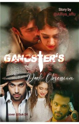 gangster's dark Obsession {COMPLETED}