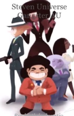 Gangster Steven Universe AU