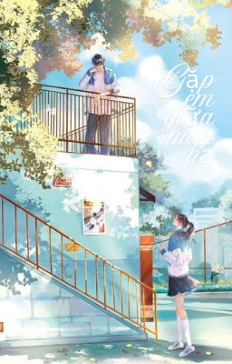 Gặp em giữa mùa hạ