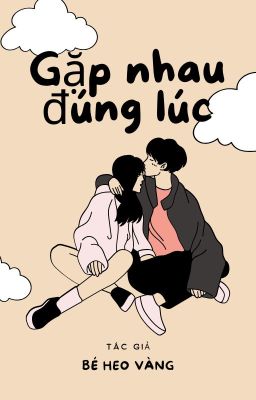 Gặp nhau đúng lúc