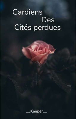 Gardien Des Cités Perdues 