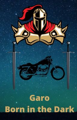 Garo Born in the Darkness