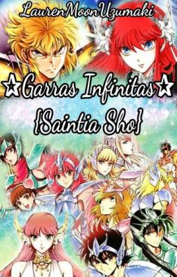 ✰Garras Infinitas✰ {Saintia Sho} [EDITANDO]