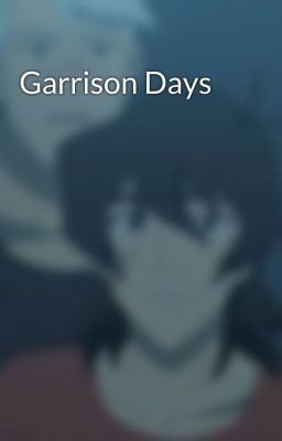 Garrison Days