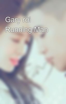 Gary rời Running Man