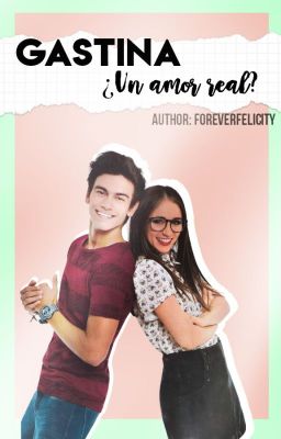 Gastina; ¿Un Amor Real? (UAR1)