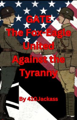 GATE: The Fox-Eagle United Against The Tyranny