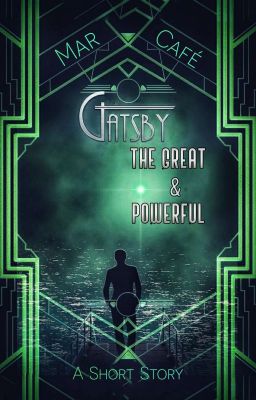 Gatsby, The Great & Powerful