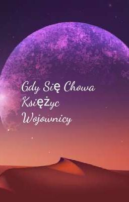 Gdy się chowa księżyc: Wojownicy.