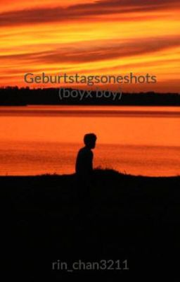 Geburtstagsoneshots (boyx boy)