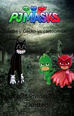 Gecko y Ululette VS cartoon cat