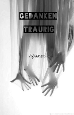 gedanken t r a u r i g