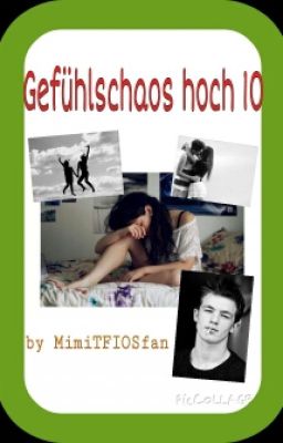 Gefühlschaos hoch 10 [#Wattys2015]