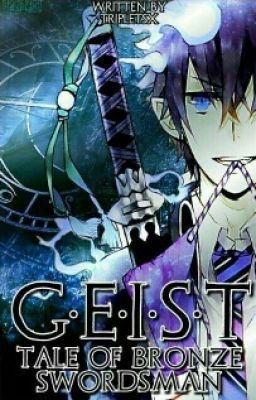 GEIST : Tale of Bronzeswordsman