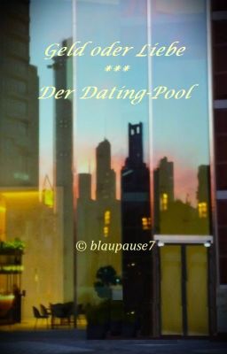 Geld oder Liebe : Der Dating-Pool