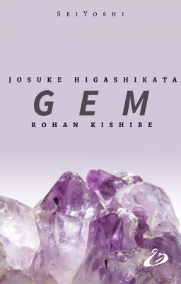 GEM | Josuke Higashikata & Rohan Kishibe