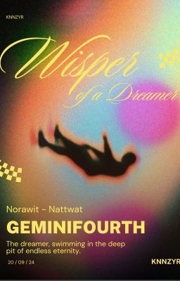 GeminiFourth || Whisper of a Dreamer