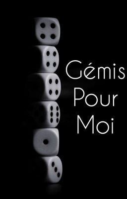 Gémis Pour Moi