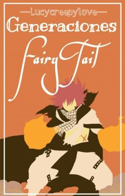 Generaciones Fairy Tail - One-shot