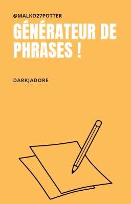 Générateur de phrases !!