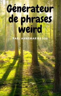 Générateur de phrases weird