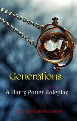 GENERATIONS [A Multi-Era Harry Potter Roleplay]