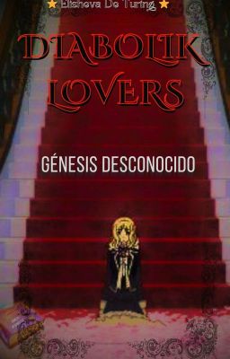 Génesis desconocido // Diabolik Lovers 1 [ Editando ]