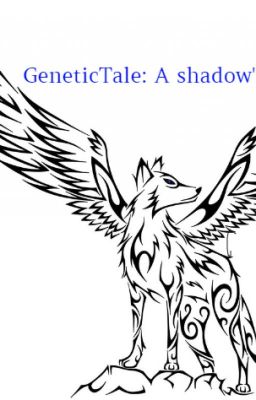 GeneticTale: A shadow's story