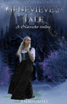Genevieve's Tale: A Nutcracker Retelling