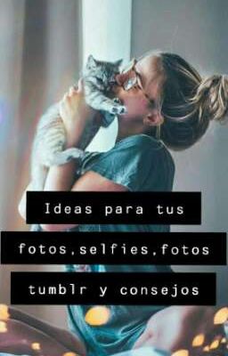 Geniales ideas y consejos para tus fotos