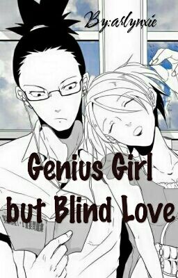 Genius Girl but Blind Love