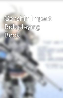 Genshin Impact Roleplaying Book