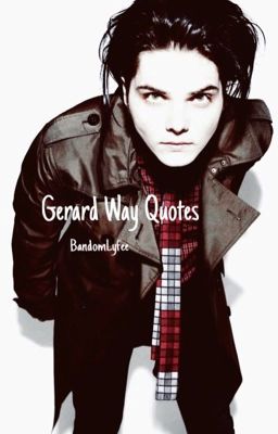 Gerard Way Quotes