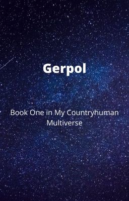 Gerpol: Book One: My  Countryhuman Multiverse