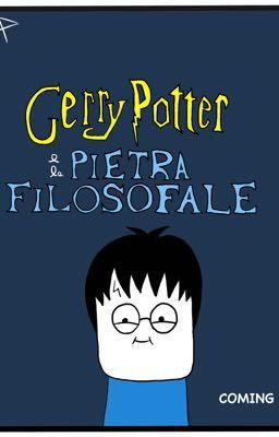 GERRY POTTER E LA PIETRA FILOSOFALE