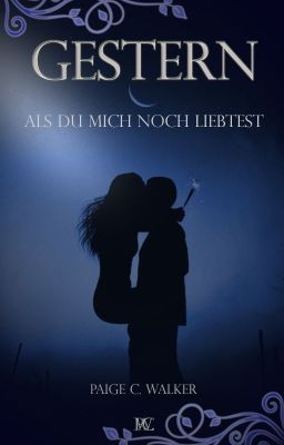 Gestern, als du mich noch liebtest || Short Story