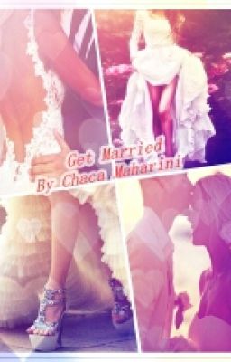 Get Married |FanFiction|