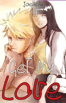 Get My Love || Naruto