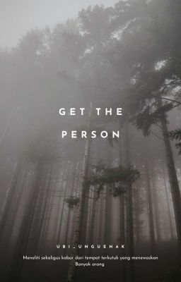 GET THE PERSON!